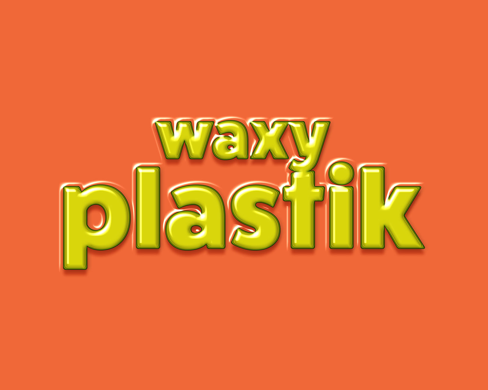 Waxy Plastik Text Effect