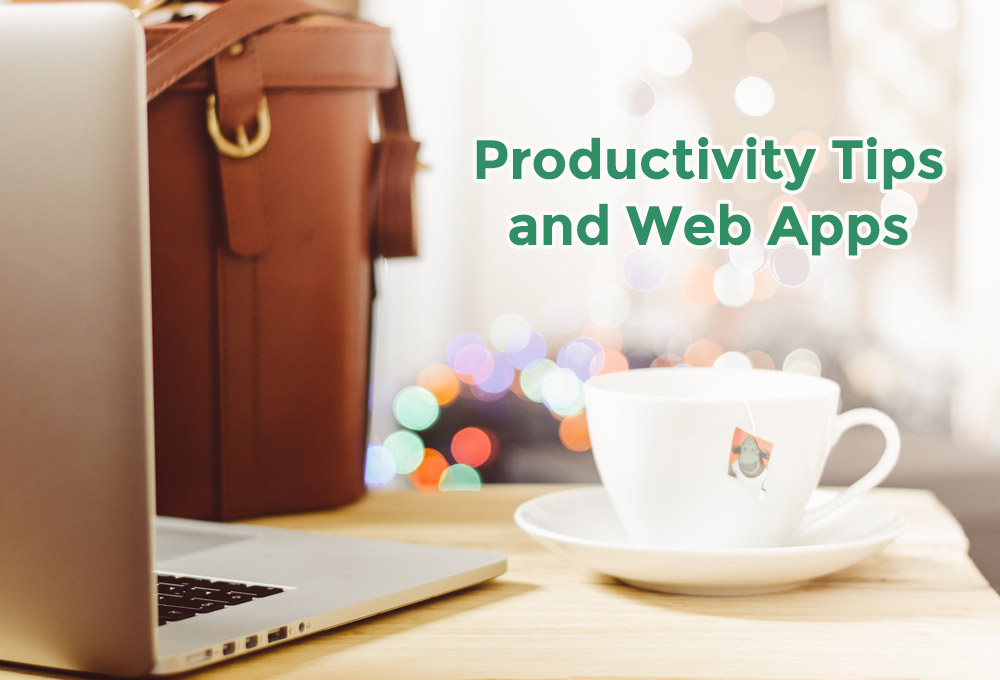 Productivity Tips & Web Apps