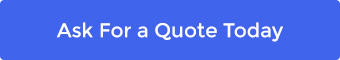 Ask For Quote Today
