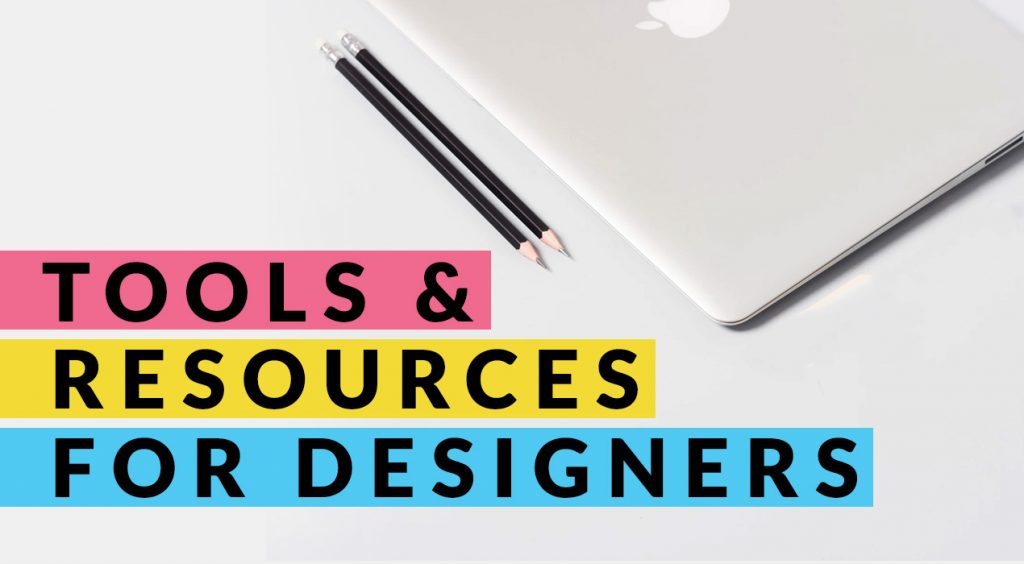 Tools & Resources For Designers