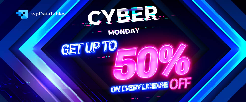wpDataTables Cyber Monday Deal