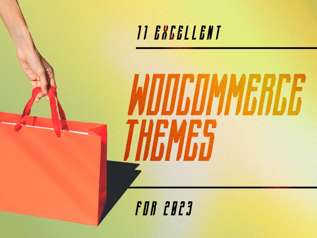 Excellent Woocommerce Themes
