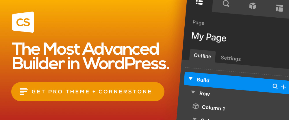 Pro Theme + Cornerstone Builder