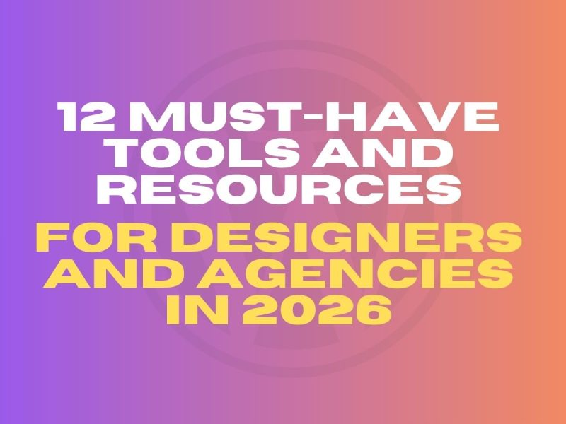Tools and Resources for Designers and Agencies in 2026