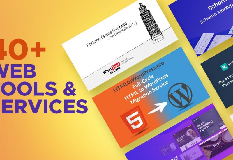 40+ Web Tools & Services