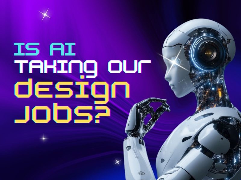 Is AI Taking Our Design Jobs