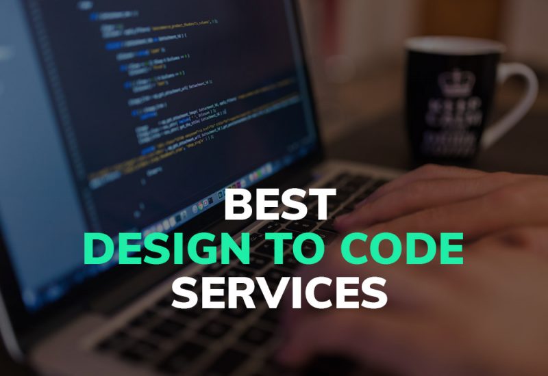 Best Design To Code Services