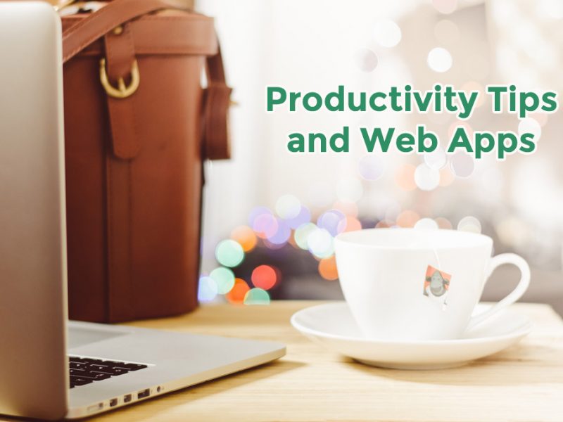 Productivity Tips & Web Apps