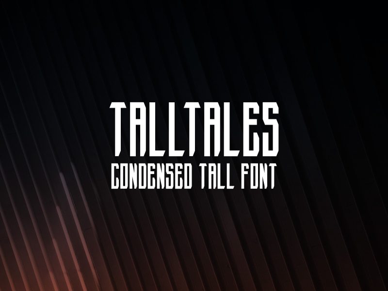 Talltales condensed tall font